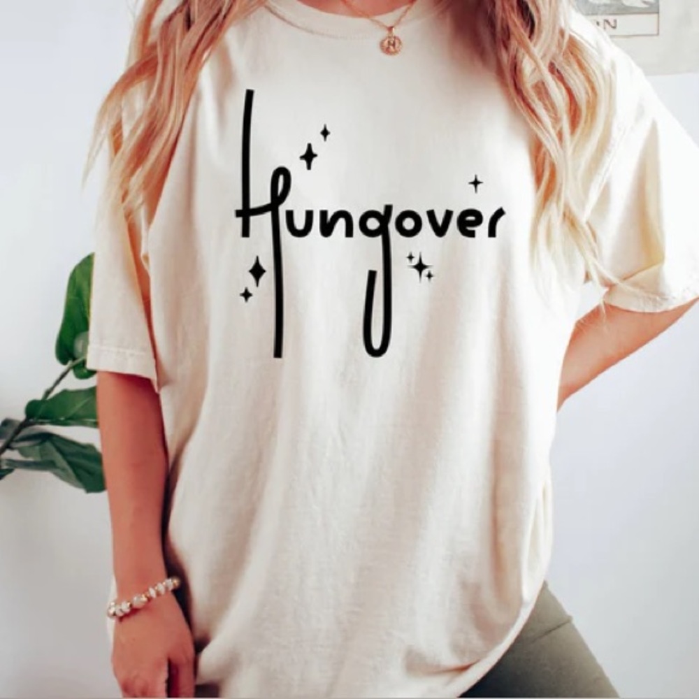 “Hungover” Graphic 100% Cotton Tee